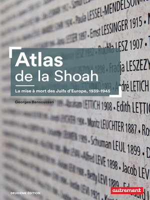 cover image of Atlas de la Shoah. La mise à mort des Juifs d'Europe 1939-1945